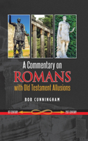 Commentary on Romans with Old Testament Allusions