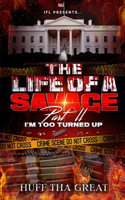 Life Of A Savage