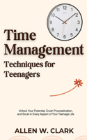 Time Management Techniques for Teenagers