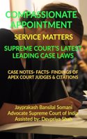 Compassionate Appointment- Service Matters- Supreme Court's Latest Leading Case Laws