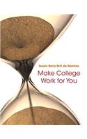 Make College Work for You Plus New Mylab Student Success Update -- Access Card Package