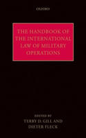 The Handbook of the International Law of Military Operations