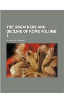 The Greatness and Decline of Rome Volume 3