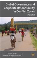 Global Governance and Corporate Responsibility in Conflict Zones