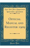 Official Manual and Register 1909 (Classic Reprint)