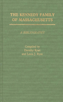 The Kennedy Family of Massachusetts