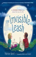 Invisible Leash: An Invisible String Story about the Loss of a Pet(The Invisible String)
