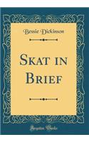 Skat in Brief (Classic Reprint)