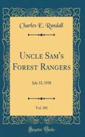 Uncle Sam's Forest Rangers, Vol. 301: July 22, 1938 (Classic Reprint)