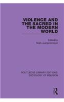 Violence and the Sacred in the Modern World