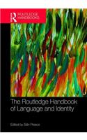 Routledge Handbook of Language and Identity