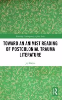 Toward an Animist Reading of Postcolonial Trauma Literature