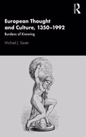 European Thought and Culture, 1350-1992
