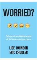 Worried?