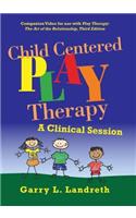 Child Centered Play Therapy