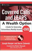 Covered Calls and LEAPS -- A Wealth Option