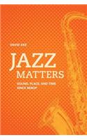 Jazz Matters