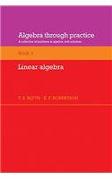 Algebra Through Practice: Volume 4, Linear Algebra