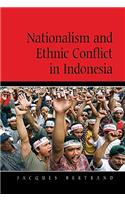 Nationalism and Ethnic Conflict in Indonesia