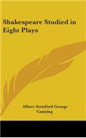 Shakespeare Studied in Eight Plays