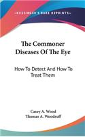 The Commoner Diseases Of The Eye