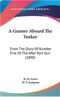 A Gunner Aboard The Yankee