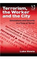 Terrorism, the Worker and the City
