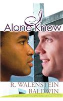 I Alone Know: (English)