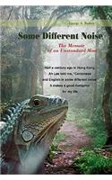 Some Different Noise: The Memoir of an Unstandard Man(English)