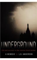 Underground: Life and Survival in the Russian Black Market: A Memoir