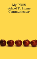 My PECS School To Home Communicator