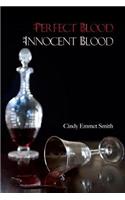 Perfect Blood Innocent Blood