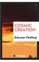 Cosmic Creation