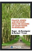 Francis Joseph and His Court