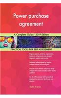 Power purchase agreement A Complete Guide - 2019 Edition