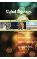 Digital Signature A Complete Guide - 2020 Edition