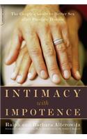 Intimacy With Impotence: The Couple's Guide To Better Sex After Prostate Disease(English)