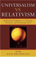 Universalism vs. Relativism