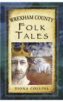 Wrexham County Folk Tales