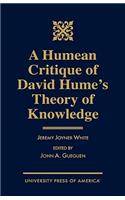 A Humean Critique of David Hume's Theory of Knowledge