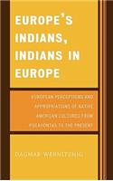 Europe's Indians, Indians in Europe