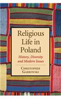 Religious Life in Poland: History, Diversity and Modern Issues(English)