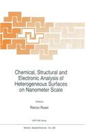Chemical, Structural and Electronic Analysis of Heterogeneous Surfaces on Nanometer Scale