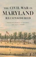 Civil War in Maryland Reconsidered