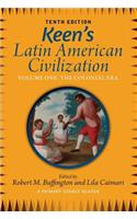 Keen's Latin American Civilization, Volume 1