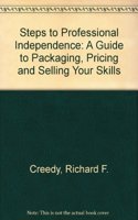 Steps to Professional Independence