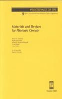 Materials and Devices For Photonic Circuits-Papers Presented At Spie's 44th Annual Meeting