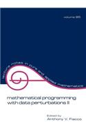 Mathematical Programming with Data Perturbations II, Second Edition