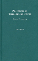 Posthumous Theological Works 2