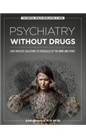 Psychiatry Without Drugs